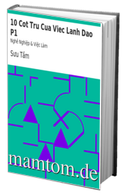 10 Cột Trụ Của Việc Lãnh Đạo P1