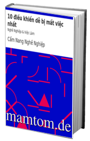 10 Điều Khiến Dễ Bị Mất Việc Nhất