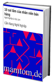 10 Sai Lầm Của Nhân Viên Bán Hàng