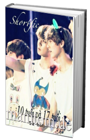 10 Tuổi Và 17 Tuổi