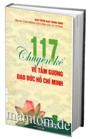 117 Chuyện Kể Về Tấm Gương Đạo Đức Hồ Chí Minh