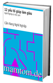 12 Yếu Tố Giúp Làm Giàu