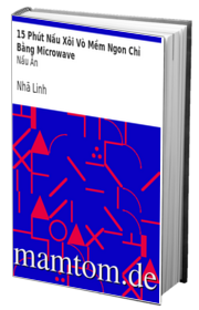 15 Phút Nấu Xôi Vò Mềm Ngon Chỉ Bằng Microwave