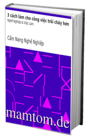 3 Cách Làm Cho Công Việc Trôi Chảy Hơn