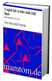 3 Nghề Hái Ra Tiền Nhất Việt Nam