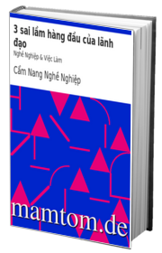 3 Sai Lầm Hàng Đầu Của Lãnh Đạo