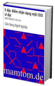 5 Đặc Điểm Nhận Dạng Một Ceo Vĩ Đại