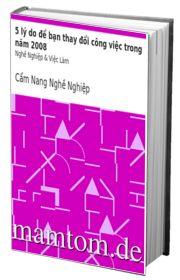 5 Lý Do Để Bạn Thay Đổi Công Việc Trong Năm 2008