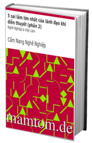 5 Sai Lầm Lớn Nhất Của Lãnh Đạo Khi Diễn Thuyết Phần 2