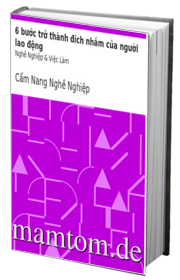 6 Bước Trở Thành Đích Nhắm Của Người Lao Động