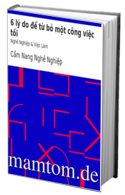 6 Lý Do Để Từ Bỏ Một Công Việc Tồi