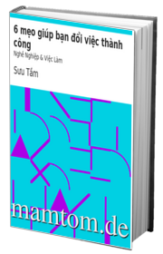 6 Mẹo Giúp Bạn Đổi Việc Thành Công