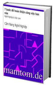 7 Bước Để Hoàn Thiện Công Việc Hơn Nữa