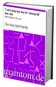 7 Cách Giúp Bạn Duy Trì Phong Độ Làm Việc