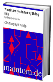 7 Loại Tâm Lý Cản Trở Sự Thăng Tiến