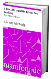 8 Bước Triển Khai Chiến Dịch Xúc Tiến Bán Hàng