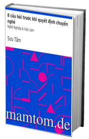 8 Câu Hỏi Trước Khi Quyết Định Chuyển Nghề