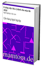 8 Công Việc Thú Vị Dành Cho Mùa Hè 2010