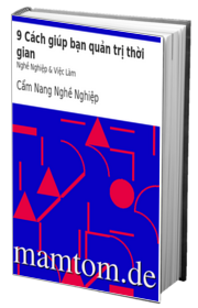 9 Cách Giúp Bạn Quản Trị Thời Gian