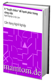 9 Tuyệt Chiêu Để Hạnh Phúc Trong Công Việc