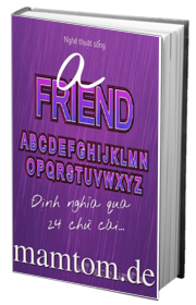 A Friend Định Nghĩa Qua 24 Chữ Cái