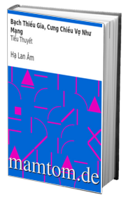 Bạch Thiếu Gia Cưng Chiều Vợ Như Mạng