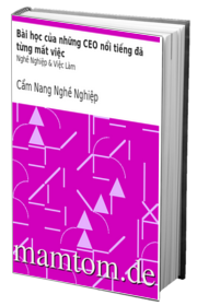 Bài Học Của Những Ceo Nổi Tiếng Đã Từng Mất Việc