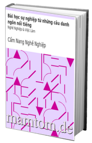 Bài Học Sự Nghiệp Từ Những Câu Danh Ngôn Nổi Tiếng