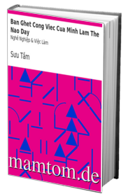 Bạn Ghét Công Việc Của Mình Làm Thế Nào Đây