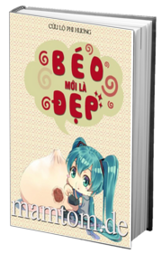Béo Mới Là Đẹp
