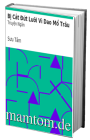 Bị Cắt Đứt Lưỡi Vì Dao Mổ Trâu