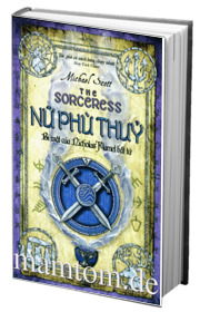 Bí Mật Của Nicholas Flamel Bất Tử 3 Nữ Phù Thủy