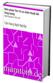 Binh Pháp Tôn Tử Và Chiến Thuật Đòi Tăng Lương