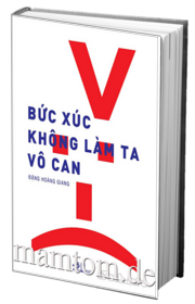 Bức Xúc Không Làm Ta Vô Can