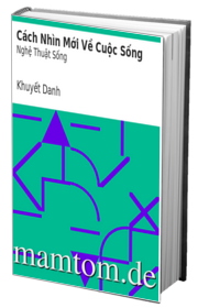 Cách Nhìn Mới Về Cuộc Sống