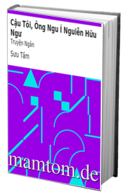 Cậu Tôi Ông Ngu Í Nguiễn Hữu Ngư