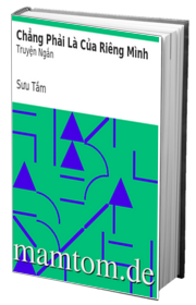 Chẳng Phải Là Của Riêng Mình