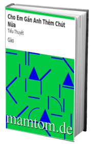 Cho Em Gần Anh Thêm Chút Nữa