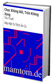 Chọc Không Nổi Trốn Không Xong