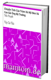 Chuyện Tình Của Trùm Xã Hội Đen Và Con Gái Ông Bộ Trưởng