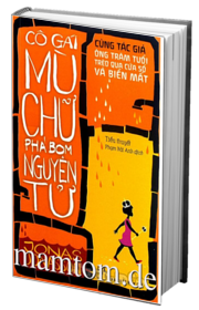 Cô Gái Mù Chữ Phá Bom Nguyên Tử