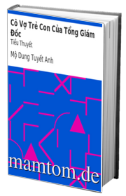 Cô Vợ Trẻ Con Của Tổng Giám Đốc