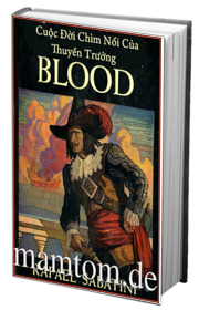 Cuộc Đời Chìm Nổi Của Thuyền Trưởng Blood