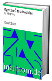 Dạy Con Ở Nhà Một Mình