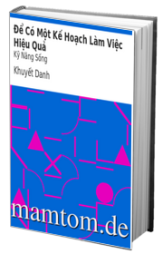 Để Có Một Kế Hoạch Làm Việc Hiệu Quả