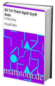 Để Trở Thành Người Quyết Đoán