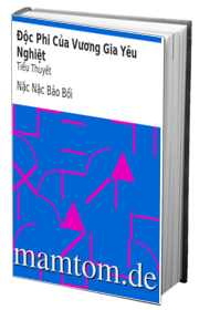 Độc Phi Của Vương Gia Yêu Nghiệt