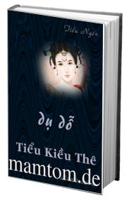 Dụ Dỗ Tiểu Kiều Thê