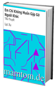 Em Chỉ Không Muốn Gặp Gỡ Người Khác