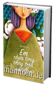 Em Chưa Từng Chạy Trốn Cô Đơn